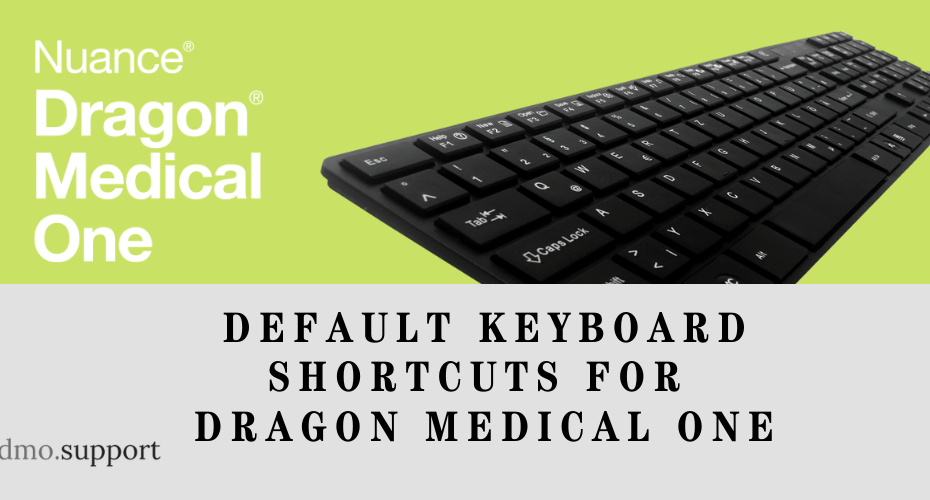 Dragon Medical One Keyboard Shortcuts