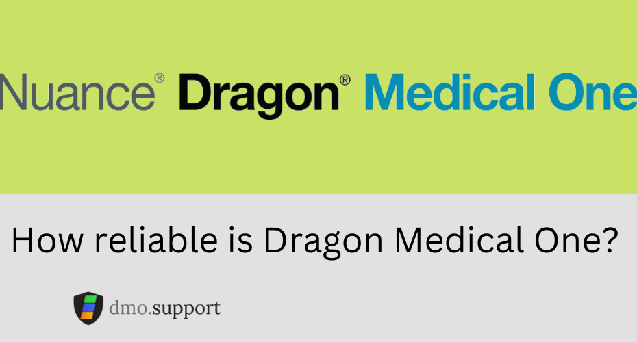 how reliable is dragon medical one?