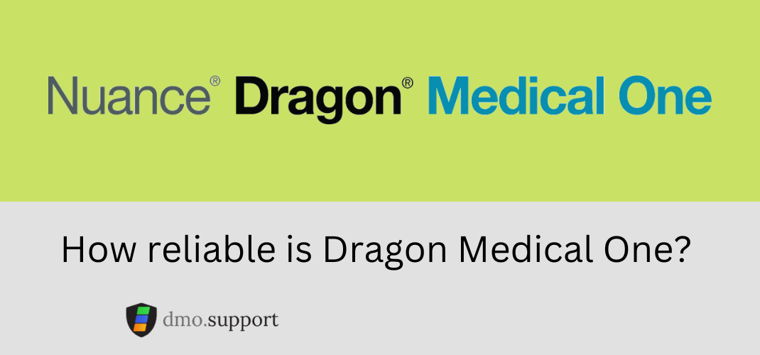 how reliable is dragon medical one?